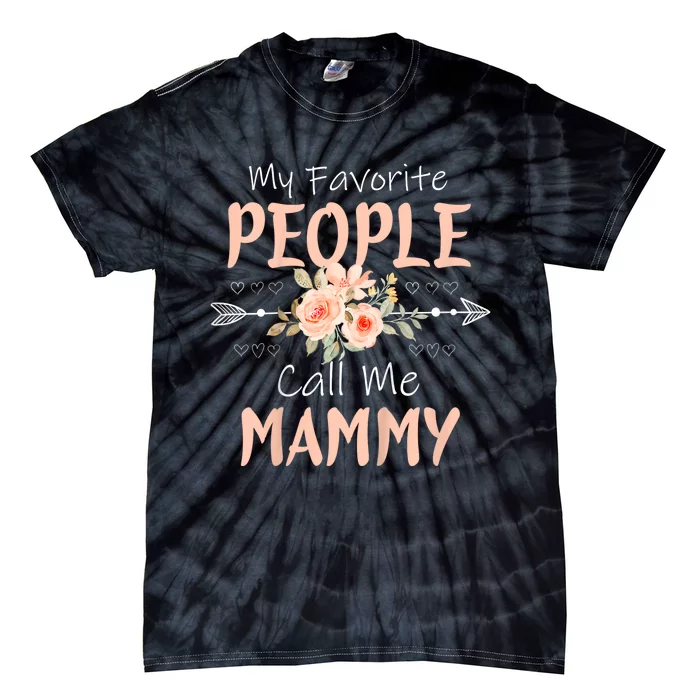 My Favorite People Call Me Mammy Tie-Dye T-Shirt