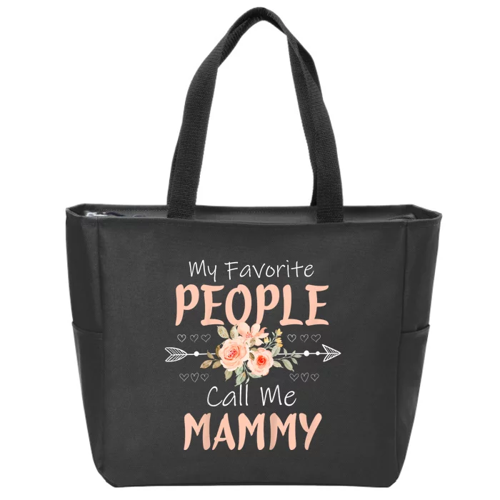 My Favorite People Call Me Mammy Zip Tote Bag