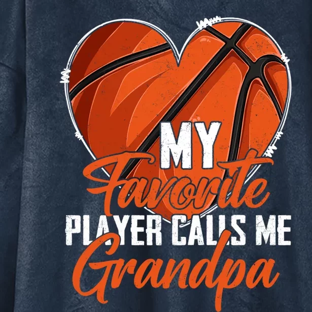 My Favorite Player Calls Me Grandpa Basketball Fathers Day Gift Hooded Wearable Blanket