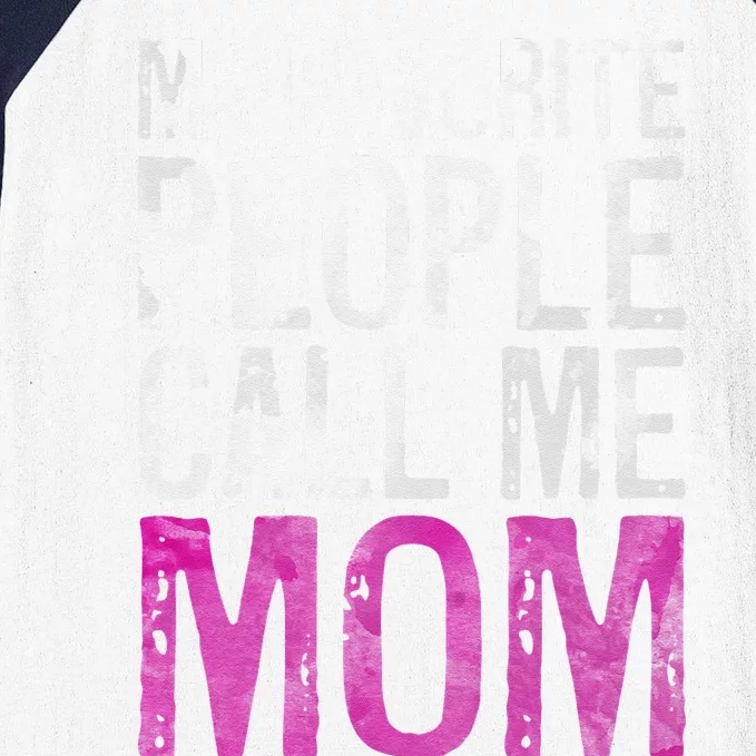 My Favorite People Call Me Mom Mother's Day Baseball Sleeve Shirt