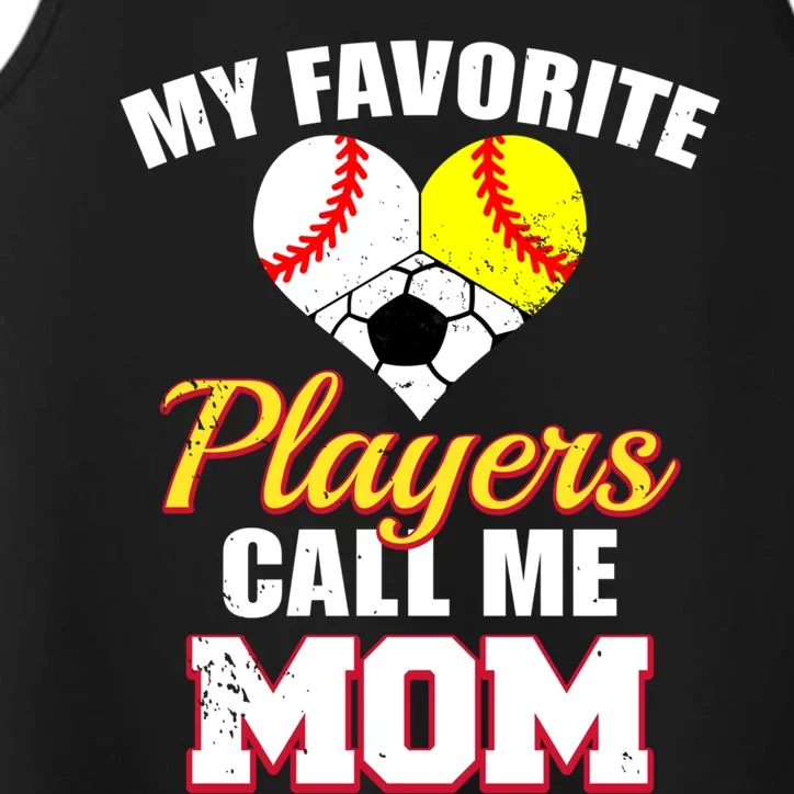 My Favorite Players Call Me Mom Baseball Softball Soccer Gift Performance Tank