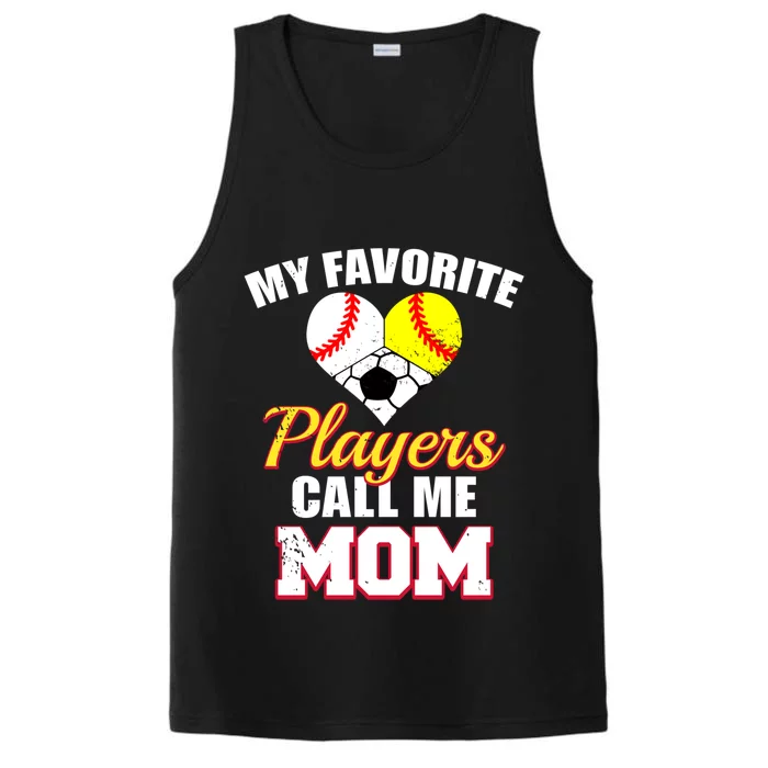 My Favorite Players Call Me Mom Baseball Softball Soccer Gift Performance Tank