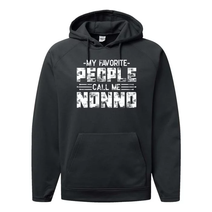 My Favorite People Call Me Nonno Performance Fleece Hoodie