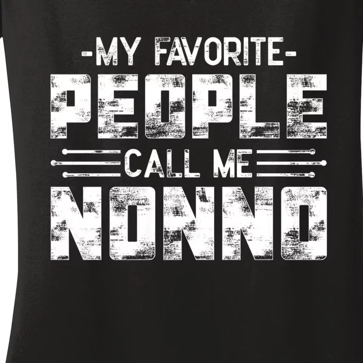 My Favorite People Call Me Nonno Women's V-Neck T-Shirt