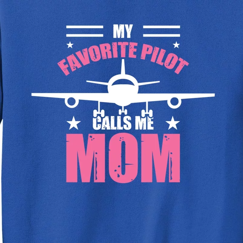 My Favorite Pilot Calls Me Mom Airbus 320 Gift Sweatshirt