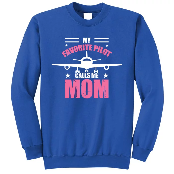 My Favorite Pilot Calls Me Mom Airbus 320 Gift Sweatshirt