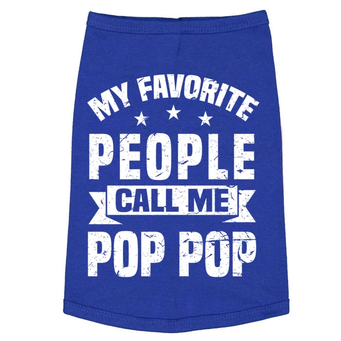 My Favorite People Call Me Pop Pop Grandpa Fathers Day Gift Doggie Tank