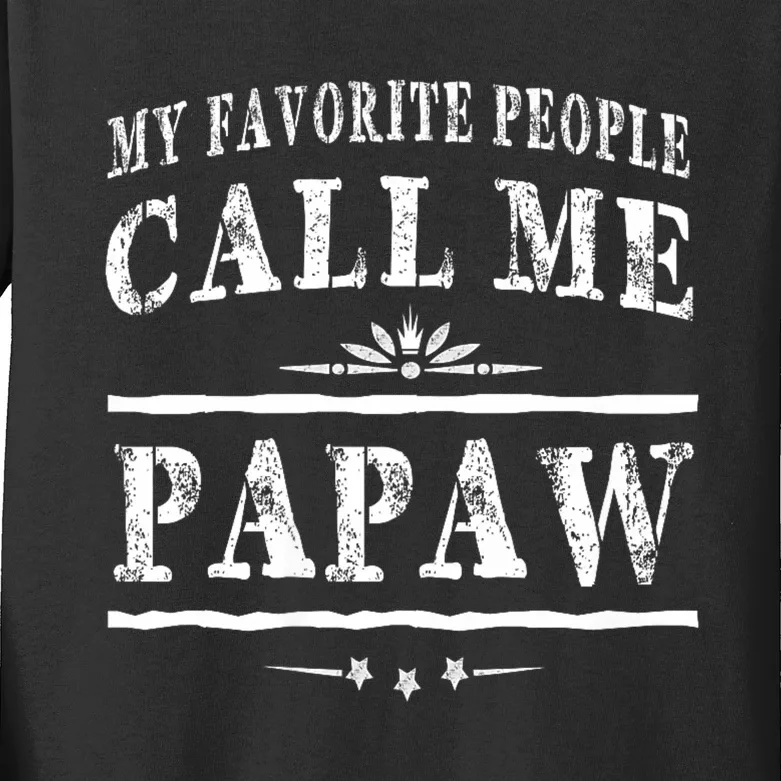 My Favorite People Call Me Papaw Kids Long Sleeve Shirt