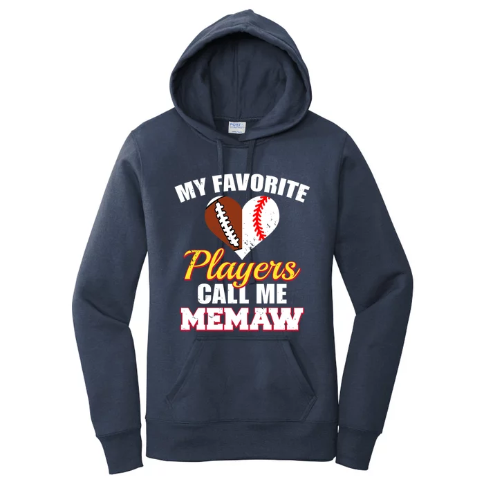 My Favorite Players Call Me Memaw Football Baseball Memaw Gift Women's Pullover Hoodie