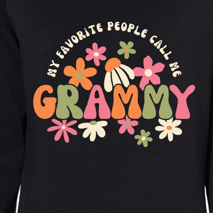 My Favorite People Call Me Grammy Groovy Gift For Grandma Womens California Wash Sweatshirt