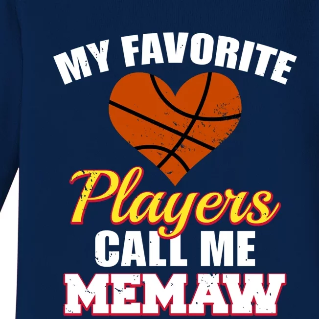 My Favorite Players Call Me Memaw Funny Basketball Memaw Gift Baby Long Sleeve Bodysuit