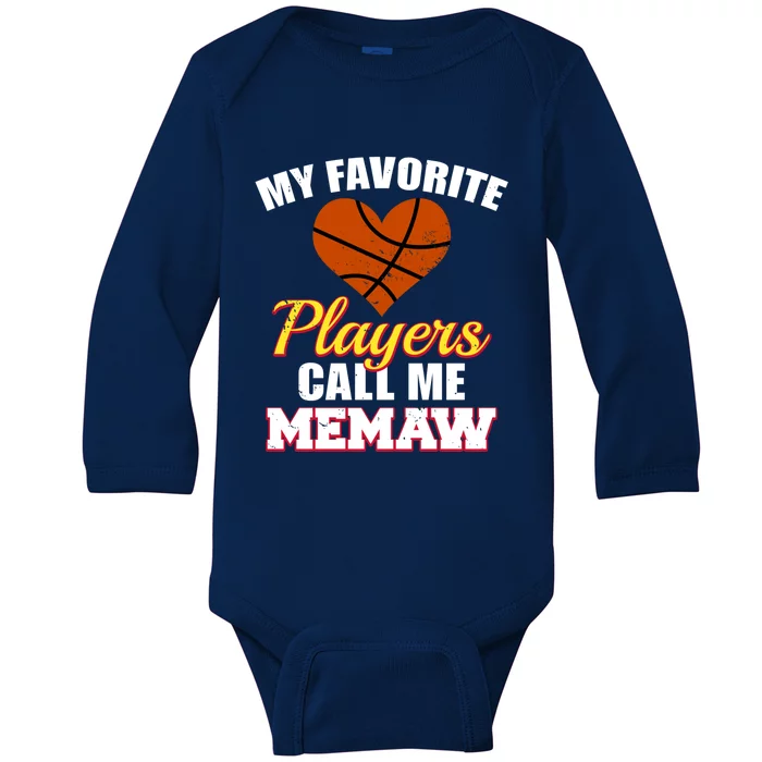 My Favorite Players Call Me Memaw Funny Basketball Memaw Gift Baby Long Sleeve Bodysuit