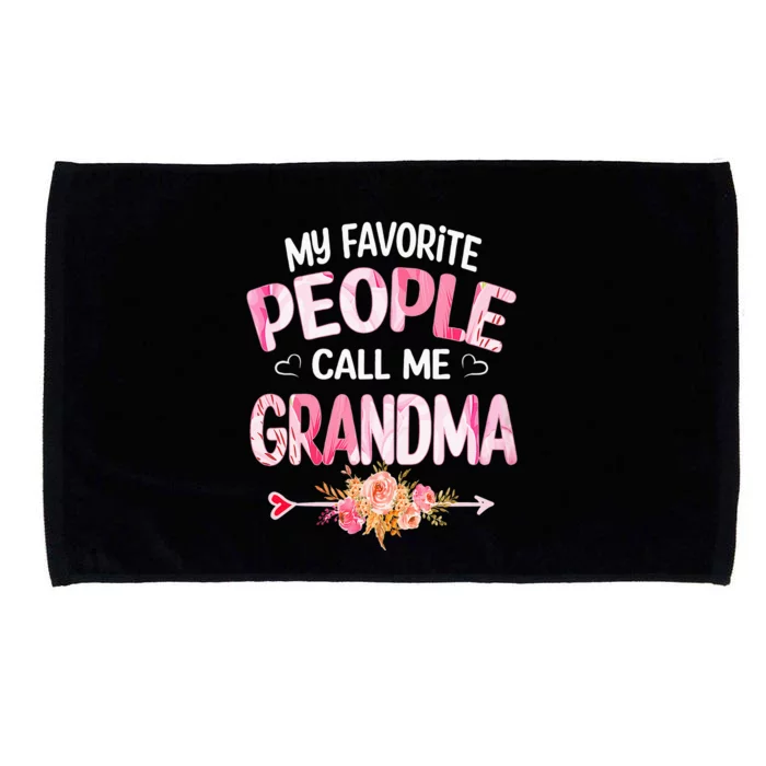 My Favorite People Call Me Grandma Mother's Day Grandma Gift Microfiber Hand Towel