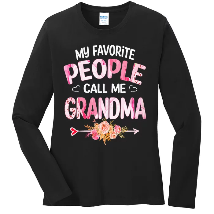 My Favorite People Call Me Grandma Mother's Day Grandma Gift Ladies Long Sleeve Shirt