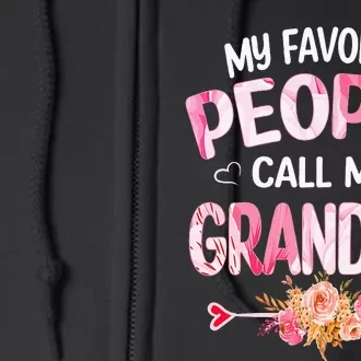 My Favorite People Call Me Grandma Mother's Day Grandma Gift Full Zip Hoodie