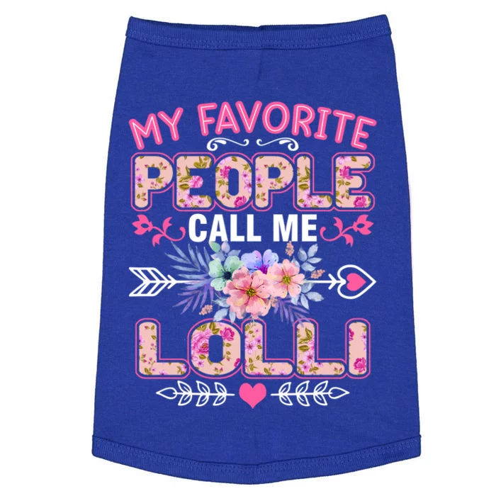 My Favorite People Call Me Lolli Gift Funny Mothers Day Gift Doggie Tank