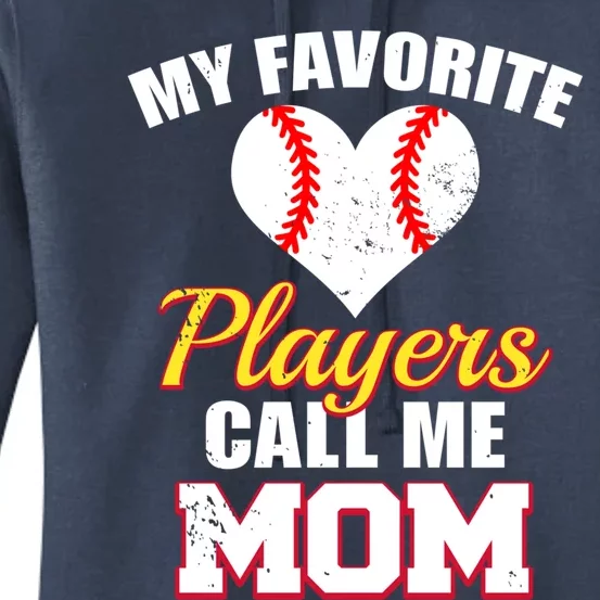 My Favorite Players Call Me Mom Funny Baseball Player Mom Gift Women's Pullover Hoodie