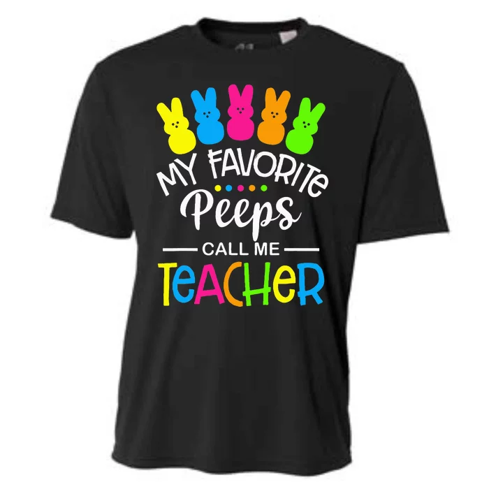 My Favorite Peep Call Me Teacher  Happy Easter Day Cooling Performance Crew T-Shirt