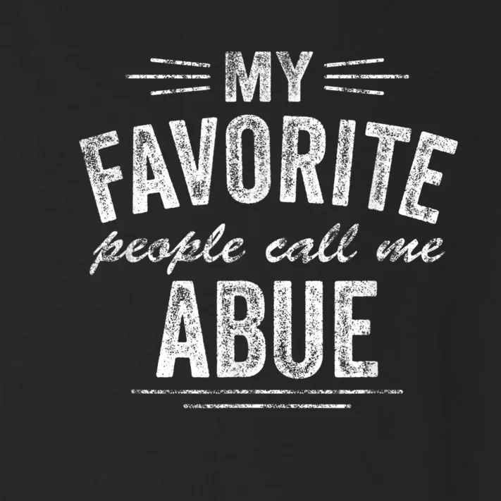 My Favorite People Call Me Abue Toddler Long Sleeve Shirt