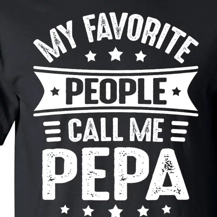 My Favorite People Call Me Pepa Tall T-Shirt