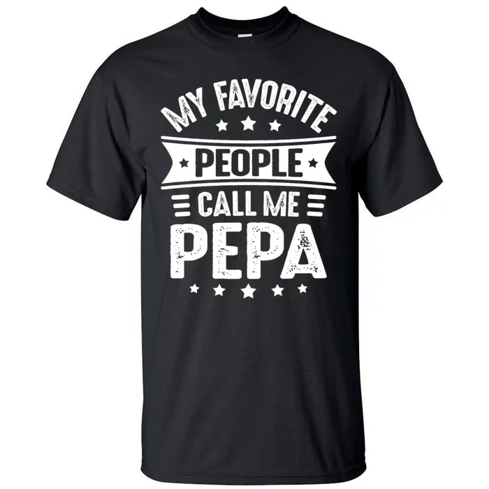 My Favorite People Call Me Pepa Tall T-Shirt