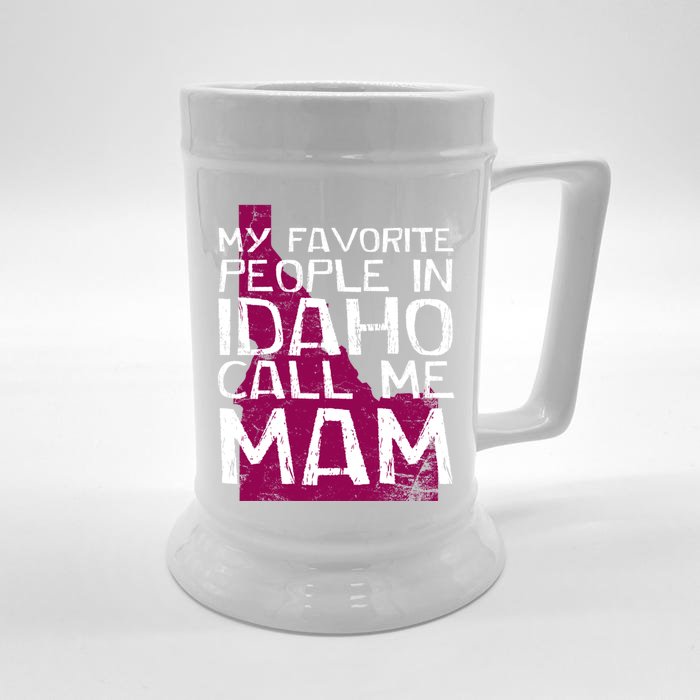 My Favorite People In Idaho Call Me Mam Mother's Day Mom Gift Front & Back Beer Stein