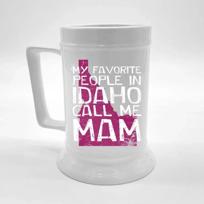 My Favorite People In Idaho Call Me Mam Mother's Day Mom Gift Front & Back Beer Stein