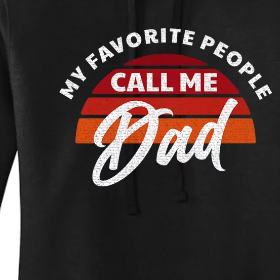 My Favorite People Call Me Dad Women's Pullover Hoodie