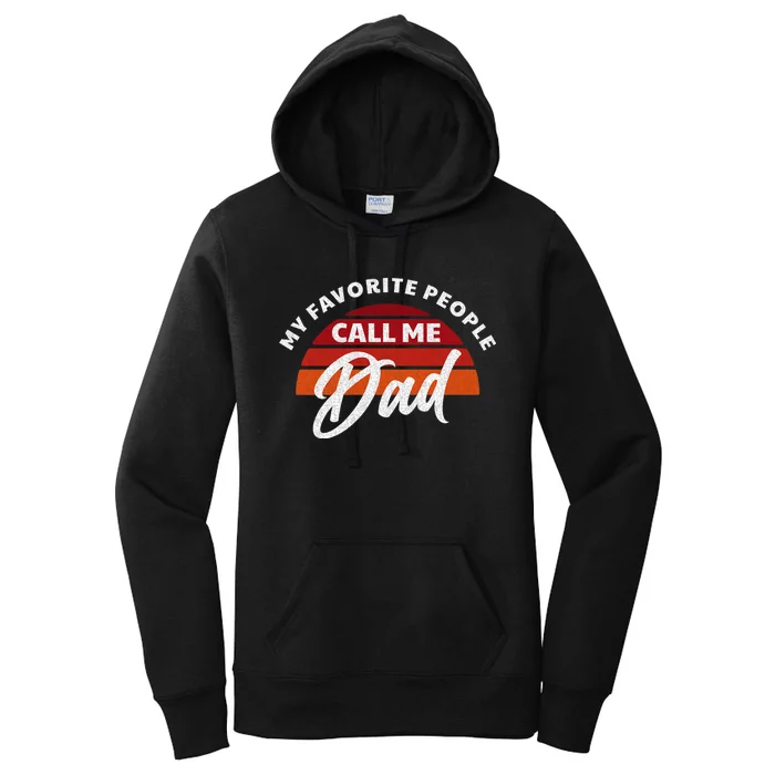 My Favorite People Call Me Dad Women's Pullover Hoodie