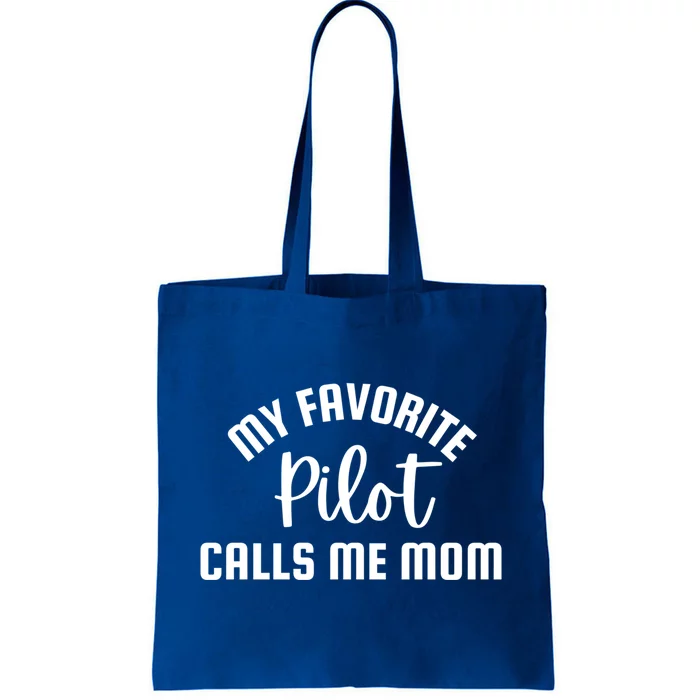 My Favorite Pilot Calls Me Mom Aviator Mother Aviation Gift Tote Bag