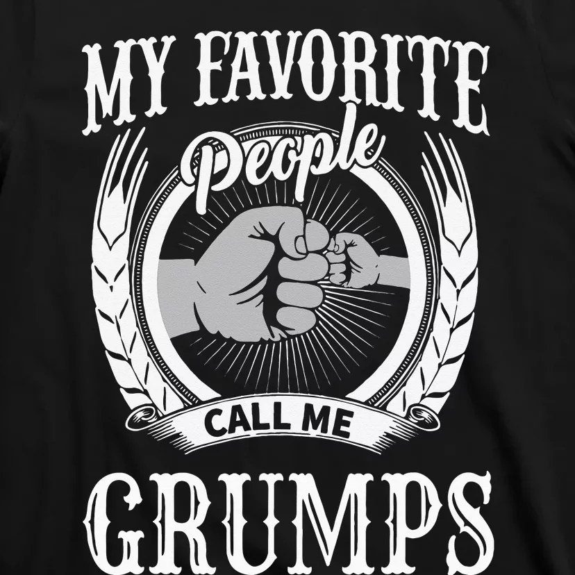 My Favorite People Call Me Grumps Fist Bump Special Grandpa T-Shirt