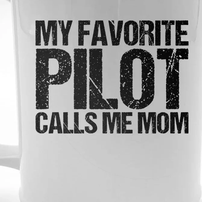 My Favorite Pilot Calls Me Mom Cute Mother Gift Front & Back Beer Stein