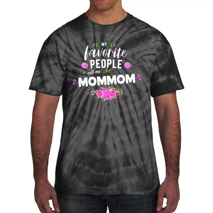 My Favorite People Call Me Mommom Tie-Dye T-Shirt