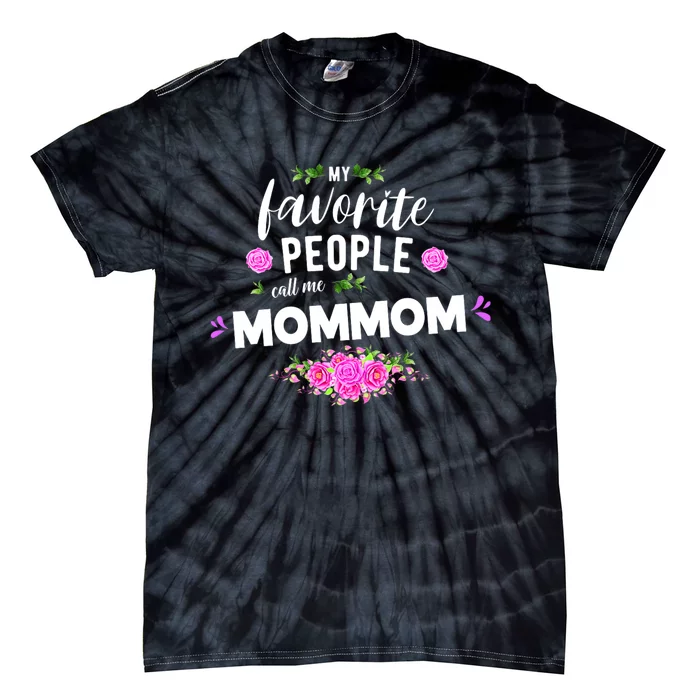 My Favorite People Call Me Mommom Tie-Dye T-Shirt