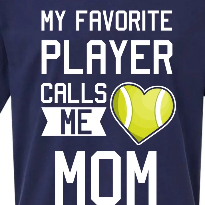 My Favorite Player Calls Me Mom Gift Tennis Mom Racket Gift Sueded Cloud Jersey T-Shirt