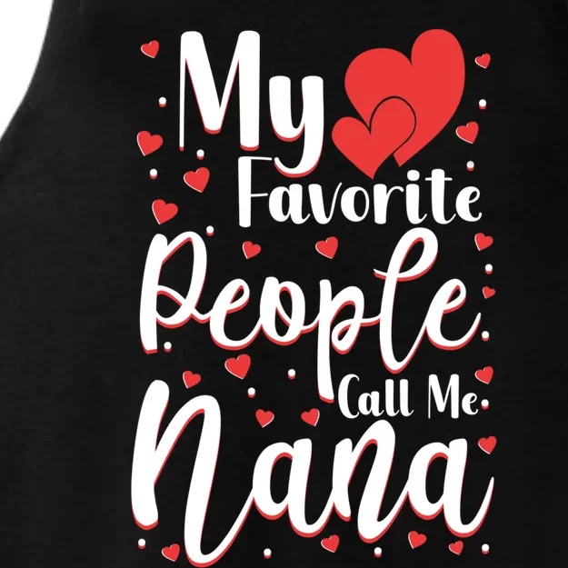 My Favorite People Call Me Nana Funny Grandmother Cool Gift Ladies Tri-Blend Wicking Tank