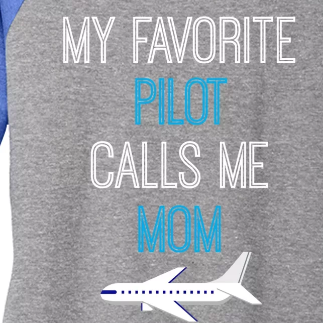 My Favorite Pilot Calls Me Mom Family Aviation Mothers Gift Cute Gift Women's Tri-Blend 3/4-Sleeve Raglan Shirt