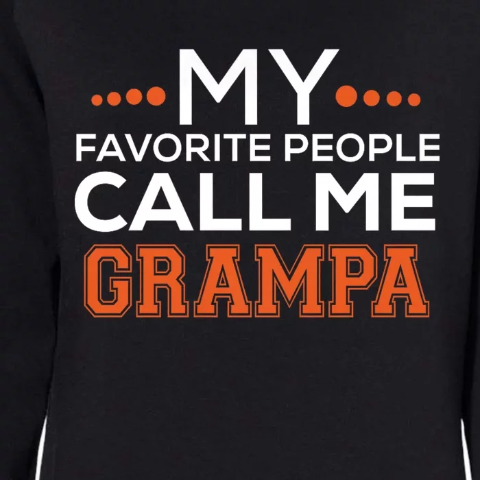 My Favorite People Call Me Grampa Womens California Wash Sweatshirt