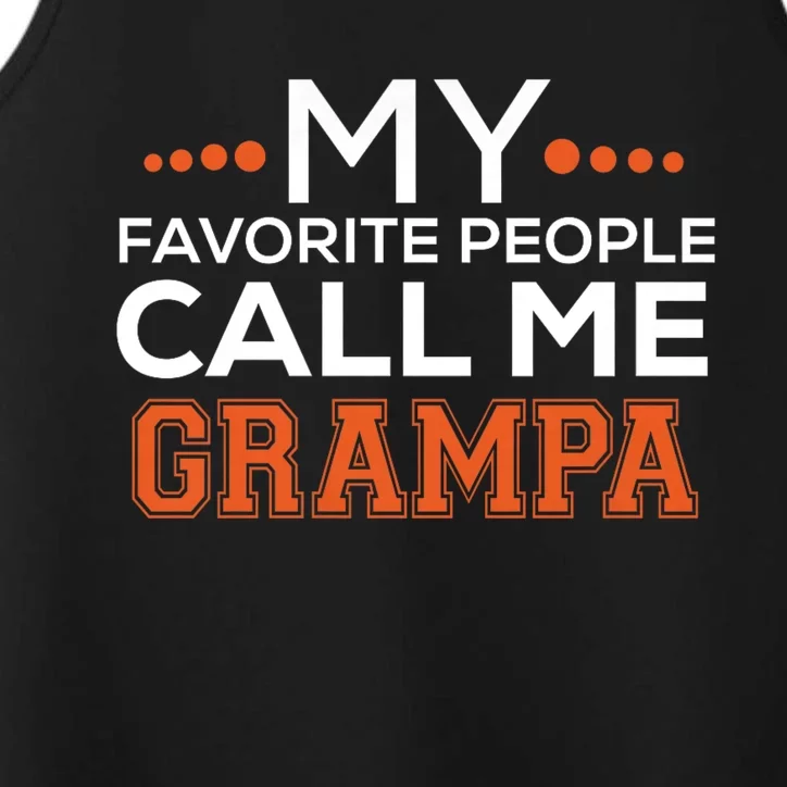 My Favorite People Call Me Grampa Performance Tank