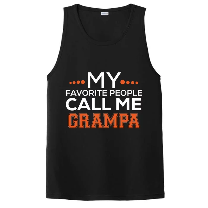 My Favorite People Call Me Grampa Performance Tank