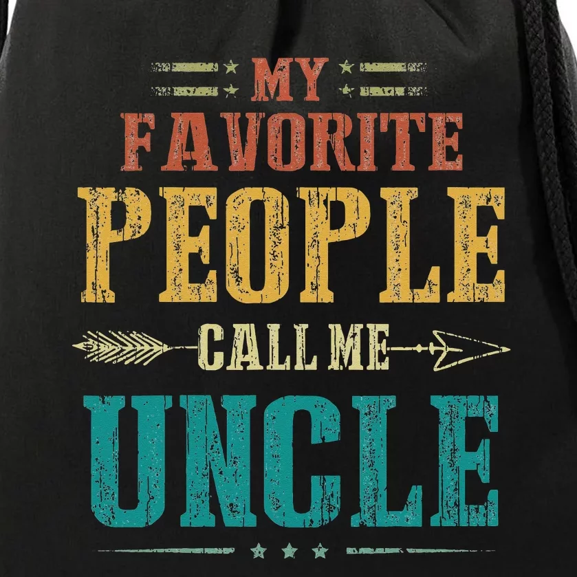 My Favorite People Call Me Uncle Funny Fathers Day Drawstring Bag