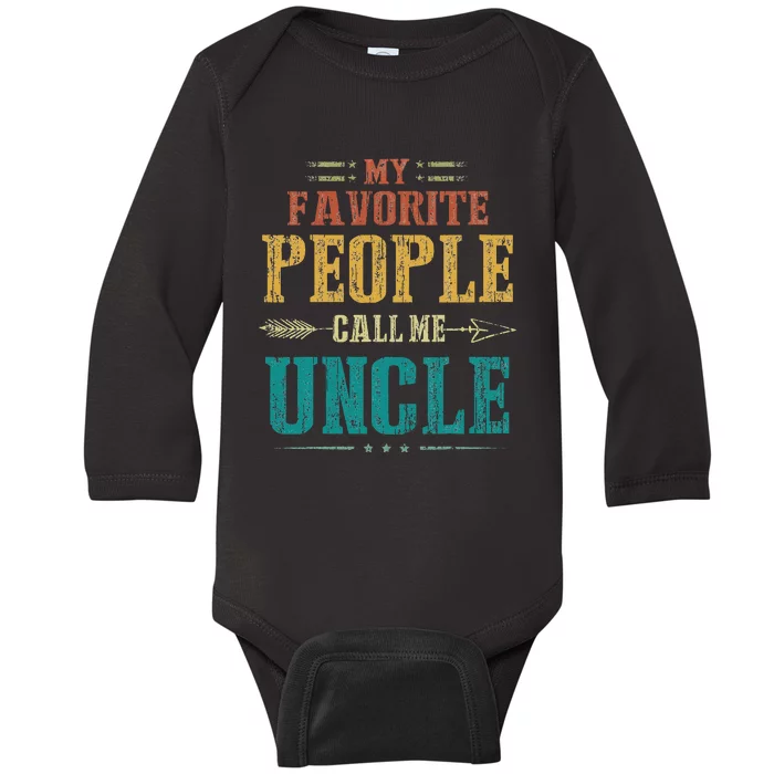 My Favorite People Call Me Uncle Funny Fathers Day Baby Long Sleeve Bodysuit