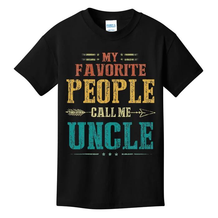 My Favorite People Call Me Uncle Funny Fathers Day Kids T-Shirt