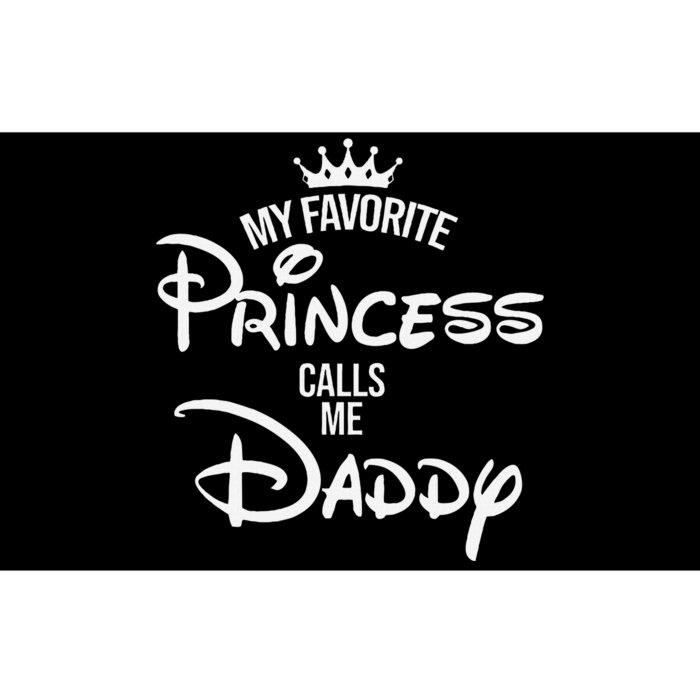 My Favorite Princess Calls Me Daddy Bumper Sticker