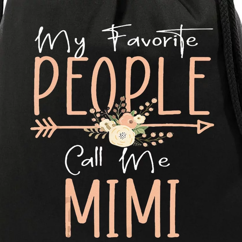 My Favorite People Call Me Mimi Mothers Day Floral Drawstring Bag