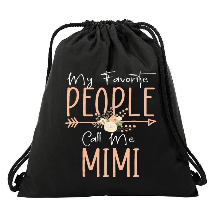 My Favorite People Call Me Mimi Mothers Day Floral Drawstring Bag