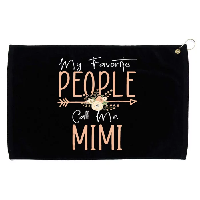 My Favorite People Call Me Mimi Mothers Day Floral Grommeted Golf Towel