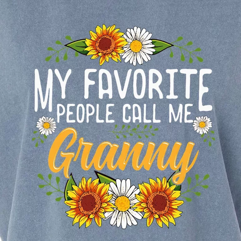 My Favorite People Call Me Granny Sunflower & Daisy MotherS Day Gifts Garment-Dyed Women's Muscle Tee