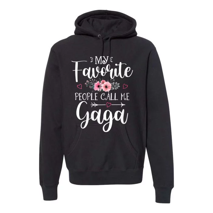 My Favorite People Call Me Gaga Premium Hoodie