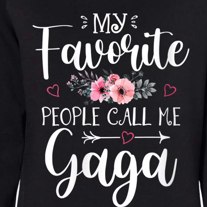 My Favorite People Call Me Gaga Womens California Wash Sweatshirt